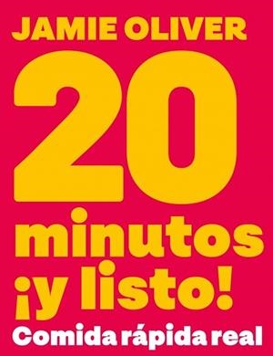 20 MINUTOS ¡Y LISTO! | 9788425374074 | OLIVER, JAMIE | Llibreria Aqualata | Comprar llibres en català i castellà online | Comprar llibres Igualada