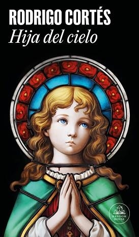 HIJA DEL CIELO | 9788439747369 | CORTÉS, RODRIGO | Llibreria Aqualata | Comprar llibres en català i castellà online | Comprar llibres Igualada
