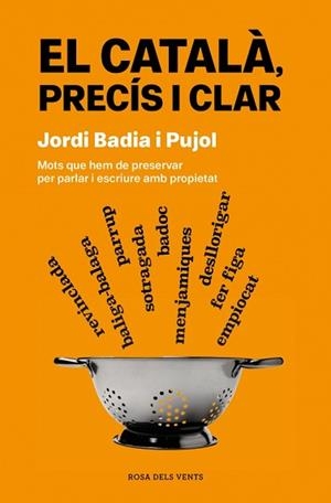 EL CATALÀ, PRECÍS I CLAR | 9788419756077 | BADIA I PUJOL, JORDI | Llibreria Aqualata | Comprar llibres en català i castellà online | Comprar llibres Igualada