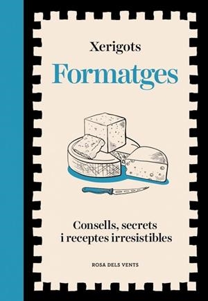 FORMATGES | 9791387653811 | XERIGOTS | Llibreria Aqualata | Comprar llibres en català i castellà online | Comprar llibres Igualada