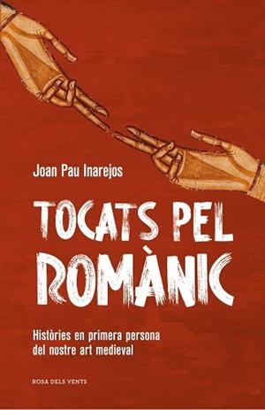 TOCATS PEL ROMÀNIC | 9791387653682 | INAREJOS, JOAN PAU | Llibreria Aqualata | Comprar llibres en català i castellà online | Comprar llibres Igualada