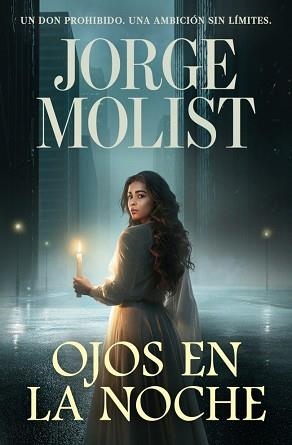 OJOS EN LA NOCHE | 9788466381499 | MOLIST, JORGE | Llibreria Aqualata | Comprar llibres en català i castellà online | Comprar llibres Igualada