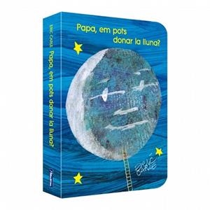 PAPA, EM POTS DONAR LA LLUNA? | 9788448873462 | CARLE, ERIC | Llibreria Aqualata | Comprar llibres en català i castellà online | Comprar llibres Igualada