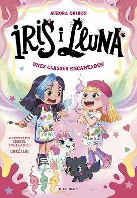 IRIS I LLUNA: CUIDADORES D'ANIMALETS MÀGICS 7 - UNES CLASSES ENCANTADES! | 9791387695675 | QUIRÓN, AURORA | Llibreria Aqualata | Comprar llibres en català i castellà online | Comprar llibres Igualada