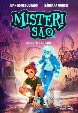 MISTERI S.A. 2 - NO ENTRIS AL PARC | 9791387994464 | GÓMEZ-JURADO, JUAN/MONTES, BÁRBARA | Llibreria Aqualata | Comprar llibres en català i castellà online | Comprar llibres Igualada