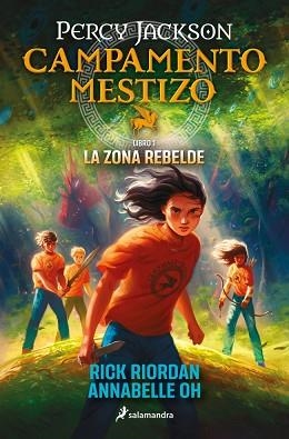 CAMPAMENTO MESTIZO 1 LA ZONA REBELDE | 9788419868466 | RIORDAN, RICK | Llibreria Aqualata | Comprar libros en catalán y castellano online | Comprar libros Igualada