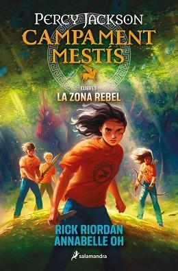 CAMPAMENT MESTIS 1 LA ZONA REBEL | 9788419868473 | RIORDAN, RICK | Llibreria Aqualata | Comprar llibres en català i castellà online | Comprar llibres Igualada
