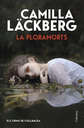 PLORAMORTS, LA (ELS CRIMS DE FJÄLLBACKA) | 9788466435406 | LÄCKBERG, CAMILLA | Llibreria Aqualata | Comprar llibres en català i castellà online | Comprar llibres Igualada