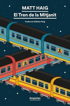 TREN DE LA MITJANIT, EL | 9791387736552 | HAIG, MATT | Llibreria Aqualata | Comprar llibres en català i castellà online | Comprar llibres Igualada