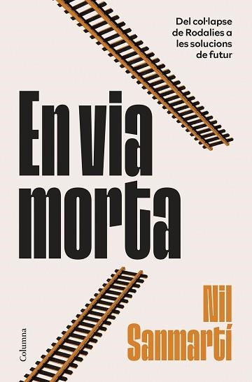 EN VIA MORTA | 9788466435451 | SANMARTÍ JURADO, NIL | Llibreria Aqualata | Comprar llibres en català i castellà online | Comprar llibres Igualada