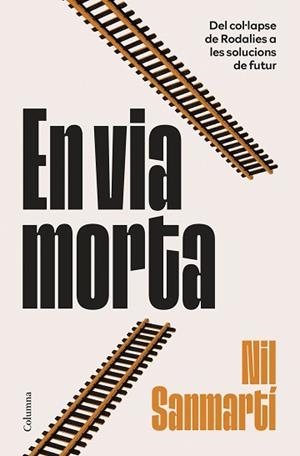 EN VIA MORTA | 9788466435451 | SANMARTÍ JURADO, NIL | Llibreria Aqualata | Comprar llibres en català i castellà online | Comprar llibres Igualada