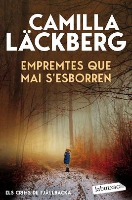EMPREMTES QUE MAI S'ESBORREN (ELS CRIMS DE FJÄLLBACKA) | 9791387802820 | LÄCKBERG, CAMILLA | Llibreria Aqualata | Comprar llibres en català i castellà online | Comprar llibres Igualada