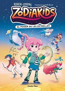 ZODIAKIDS 1. EL PODER DE LES ESTRELLES | 9791387783808 | COSTAS, LEDICIA/RANCEL, GUILLE | Llibreria Aqualata | Comprar llibres en català i castellà online | Comprar llibres Igualada