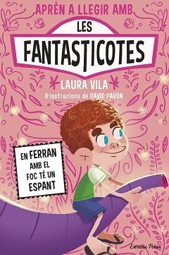APRENDRE A LLEGIR AMB LES FANTASTICOTES 15. EN FERRAN AMB EL FOC TÉ UN ESPANT | 9791387783662 | VILA, LAURA | Llibreria Aqualata | Comprar llibres en català i castellà online | Comprar llibres Igualada
