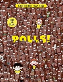 POLLS! LLIBRE AMB SOLAPES | 9791387783204 | JEREZ BÁEZ, PAULA | Llibreria Aqualata | Comprar llibres en català i castellà online | Comprar llibres Igualada