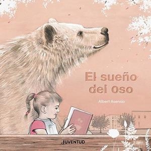 SUEÑO DEL OSO, EL | 9788426148599 | ASENSIO, ALBERT | Llibreria Aqualata | Comprar llibres en català i castellà online | Comprar llibres Igualada