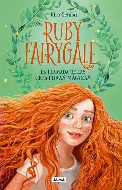 RUBY FAIRYGALE. LA LLAMADA DE LAS CRIATURAS MÁGICAS | 9791387752125 | GEMBRI, KIRA | Llibreria Aqualata | Comprar llibres en català i castellà online | Comprar llibres Igualada