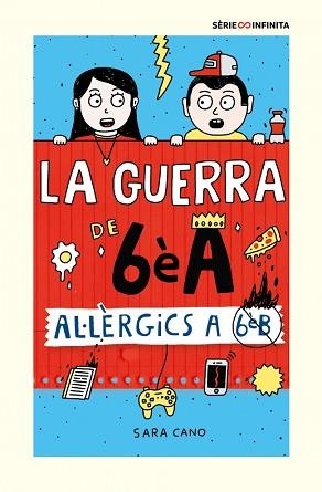GUERRA DE 6ÈA 1, LA. AL·LÈRGICS A 6È B (EDICIÓ ESCOLAR) | 9788418915833 | CANO FERNÁNDEZ, SARA | Llibreria Aqualata | Comprar llibres en català i castellà online | Comprar llibres Igualada