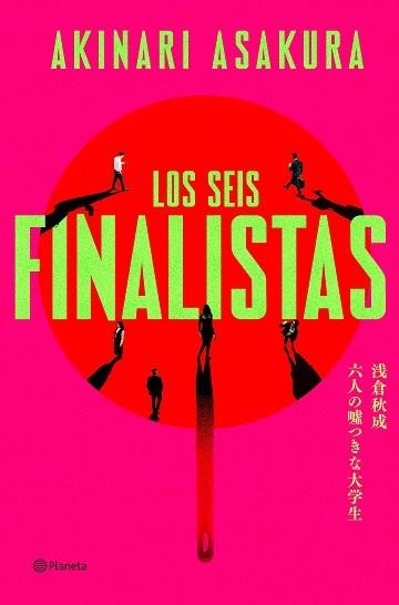 SEIS FINALISTAS, LOS | 9788408325703 | ASAKURA, AKINARI | Llibreria Aqualata | Comprar llibres en català i castellà online | Comprar llibres Igualada