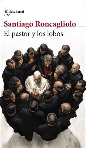 PASTOR Y LOS LOBOS, EL | 9788432251351 | RONCAGLIOLO, SANTIAGO | Llibreria Aqualata | Comprar llibres en català i castellà online | Comprar llibres Igualada