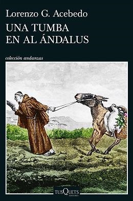 TUMBA EN AL ÁNDALUS, UNA (SERIE GONZALO DE BERCEO 3) | 9788411078290 | ACEBEDO, LORENZO G. | Llibreria Aqualata | Comprar llibres en català i castellà online | Comprar llibres Igualada