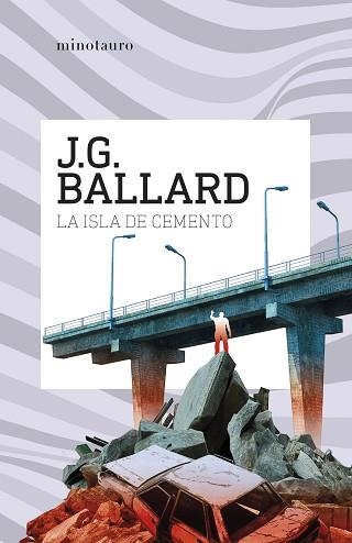 ISLA DE CEMENTO, LA | 9788445021668 | BALLARD, J. G. | Llibreria Aqualata | Comprar llibres en català i castellà online | Comprar llibres Igualada