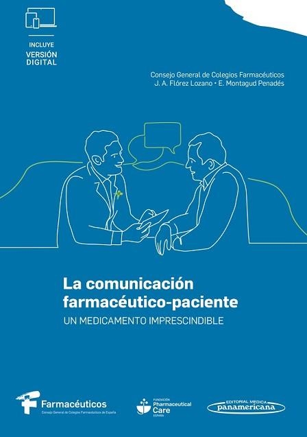 COMUNICACIÓN FARMACÉUTICO-PACIENTE, LA (+E-BOOK) | 9788411063173 | CGCOF - CONSEJO GENERAL DE COLEGIOS OFICIALES DE FARMACÉUTICOS/FLÓREZ LOZANO, JOSÉ ANTONIO/MONTAGUD | Llibreria Aqualata | Comprar libros en catalán y castellano online | Comprar libros Igualada
