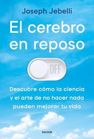 CEREBRO EN REPOSO, EL | 9788449345685 | JEBELLI, JOSEPH | Llibreria Aqualata | Comprar llibres en català i castellà online | Comprar llibres Igualada