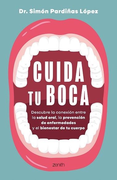 CUIDA TU BOCA | 9788408324225 | DR. SIMÓN PARDIÑAS | Llibreria Aqualata | Comprar llibres en català i castellà online | Comprar llibres Igualada