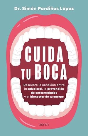 CUIDA TU BOCA | 9788408324225 | DR. SIMÓN PARDIÑAS | Llibreria Aqualata | Comprar llibres en català i castellà online | Comprar llibres Igualada