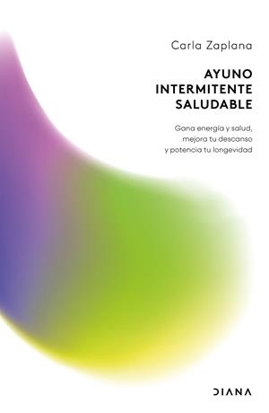 AYUNO INTERMITENTE SALUDABLE | 9788411193627 | ZAPLANA, CARLA | Llibreria Aqualata | Comprar llibres en català i castellà online | Comprar llibres Igualada