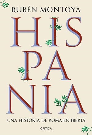 HISPANIA | 9788491999164 | MONTOYA, RUBÉN | Llibreria Aqualata | Comprar llibres en català i castellà online | Comprar llibres Igualada