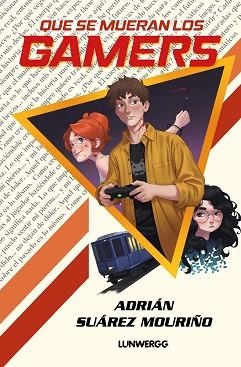 QUE SE MUERAN LOS GAMERS | 9791388220234 | SUÁREZ MOURIÑO, ADRIÁN | Llibreria Aqualata | Comprar libros en catalán y castellano online | Comprar libros Igualada