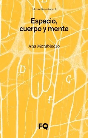 ESPACIO, CUERPO Y MENTE | 9788412871708 | MOMBIEDRO, ANA | Llibreria Aqualata | Comprar llibres en català i castellà online | Comprar llibres Igualada