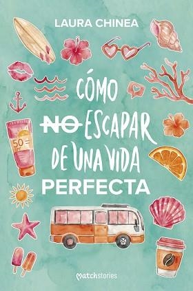 CÓMO NO ESCAPAR DE UNA VIDA PERFECTA | 9788408321996 | CHINEA, LAURA | Llibreria Aqualata | Comprar llibres en català i castellà online | Comprar llibres Igualada