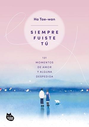 SIEMPRE FUISTE TÚ | 9788410427297 | TAE-WAN, HA | Llibreria Aqualata | Comprar llibres en català i castellà online | Comprar llibres Igualada