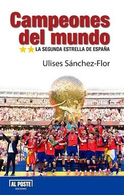 CAMPEONES DEL MUNDO | 9791399264203 | SÁNCHEZ-FLOR, ULISES | Llibreria Aqualata | Comprar llibres en català i castellà online | Comprar llibres Igualada