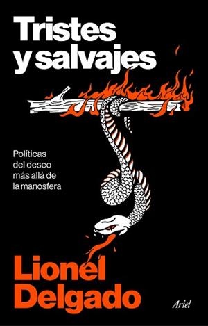 TRISTES Y SALVAJES | 9788434440685 | DELGADO, LIONEL | Llibreria Aqualata | Comprar libros en catalán y castellano online | Comprar libros Igualada