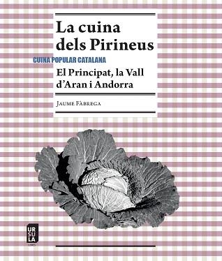CUINA DELS PIRINEUS, LA | 9791399023954 | FÀBREGA I COLOM, JAUME | Llibreria Aqualata | Comprar libros en catalán y castellano online | Comprar libros Igualada