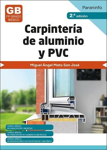 CARPINTERÍA DE ALUMINIO Y PVC 2.ª EDICIÓN | 9788428359467 | MATO SAN JOSÉ, MIGUEL ÁNGEL | Llibreria Aqualata | Comprar llibres en català i castellà online | Comprar llibres Igualada