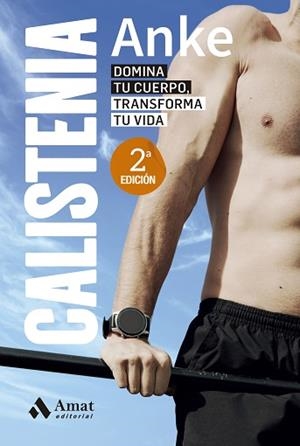 CALISTENIA | 9788419870445 | ANKE | Llibreria Aqualata | Comprar llibres en català i castellà online | Comprar llibres Igualada
