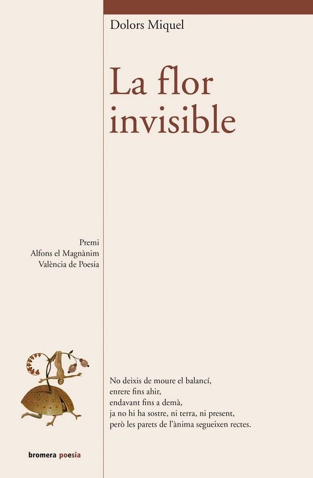 FLOR INVISIBLE, LA | 9788415390350 | MIQUEL ABELLÀ, DOLORS | Llibreria Aqualata | Comprar llibres en català i castellà online | Comprar llibres Igualada