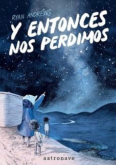 Y ENTONCES NOS PERDIMOS (EDICIÓN BOLSILLO) | 9788467985214 | ANDREWS, RYAN | Llibreria Aqualata | Comprar llibres en català i castellà online | Comprar llibres Igualada