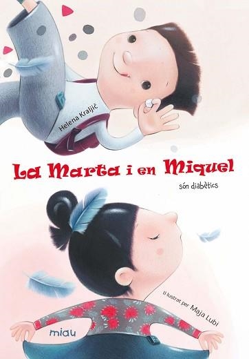 MARTA I EN MIQUEL SÓN DIABÈTICS, LA | 9788416082179 | KRALJIC, HELENA | Llibreria Aqualata | Comprar libros en catalán y castellano online | Comprar libros Igualada