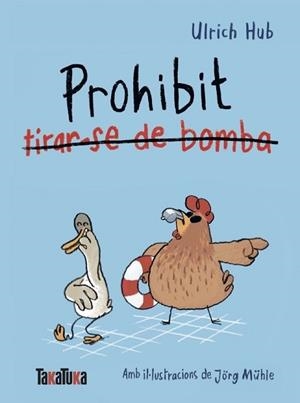 PROHIBIT TIRAR-SE DE BOMBA | 9791387718312 | HUB, ULRICH | Llibreria Aqualata | Comprar llibres en català i castellà online | Comprar llibres Igualada