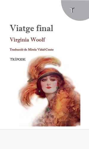 VIATGE FINAL | 9791399187243 | WOOLF, VIRGINIA | Llibreria Aqualata | Comprar libros en catalán y castellano online | Comprar libros Igualada