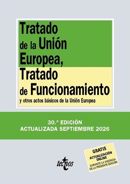 TRATADO DE LA UNIÓN EUROPEA, TRATADO DE FUNCIONAMIENTO (SETEMBRE 2026) | 9788430994373 | EDITORIAL TECNOS | Llibreria Aqualata | Comprar llibres en català i castellà online | Comprar llibres Igualada