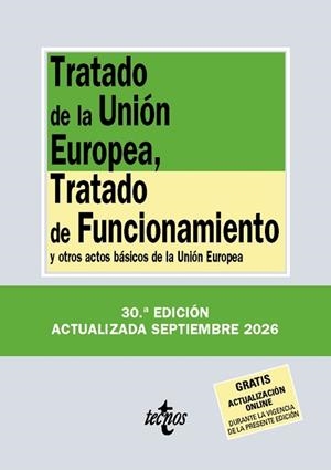 TRATADO DE LA UNIÓN EUROPEA, TRATADO DE FUNCIONAMIENTO (SETEMBRE 2026) | 9788430994373 | EDITORIAL TECNOS | Llibreria Aqualata | Comprar llibres en català i castellà online | Comprar llibres Igualada