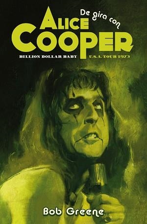 DE GIRA CON ALICE COOPER | 9788417645281 | GREENE, BOB | Llibreria Aqualata | Comprar llibres en català i castellà online | Comprar llibres Igualada