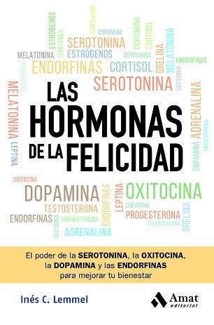 HORMONAS DE LA FELICIDAD, LAS | 9788419870582 | C. LEMMEL, INÉS | Llibreria Aqualata | Comprar llibres en català i castellà online | Comprar llibres Igualada